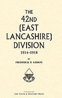 bokomslag 42nd (east Lancashire) Division 1914-1918