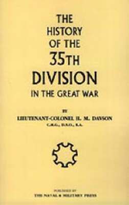 Davson H M Davson, H M Davson, Davson H. M. Davson, H. M. Davson - History of the 35th Division in the Great War, Häftad