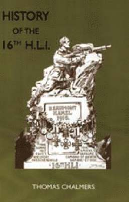 bokomslag History of the 16th Battalion the Highland Light Infantry