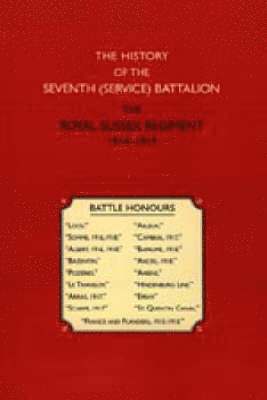 bokomslag History of the Seventh (service) Battalion the Royal Sussex Regiment