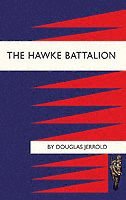 bokomslag Hawke Battalion: Somme Personal Records of Four Years, 1914-1918