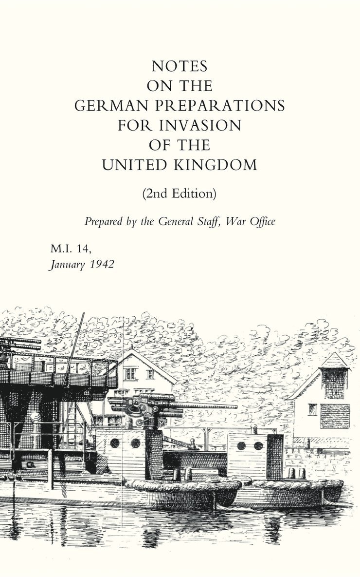 Notes on German Preparations for the Invasion of the United Kingdom 1