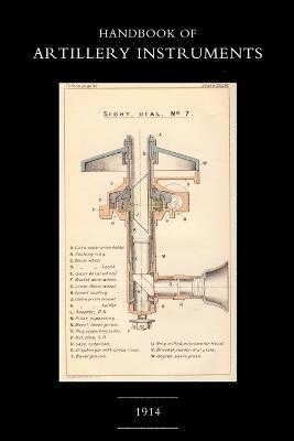 bokomslag Handbook of Artillery Instruments 1914