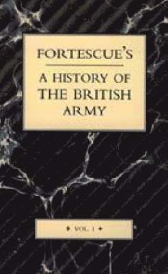 bokomslag Fortescue's History of the British Army