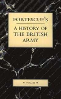 bokomslag Fortescue's History of the British Army