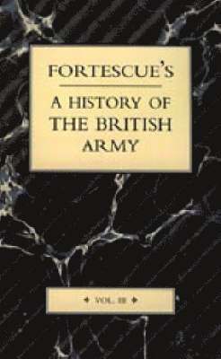 bokomslag Fortescue's History of the British Army
