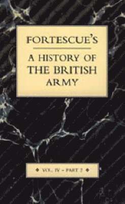 bokomslag Fortescue's History of the British Army