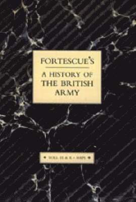 bokomslag Fortescue's History of the British Army: Volume IX and X Maps