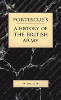 bokomslag Fortescue's History of the British Army