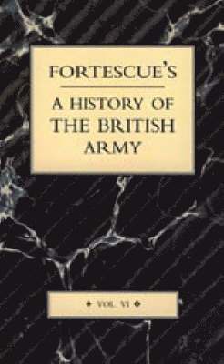 bokomslag Fortescue's History of the British Army