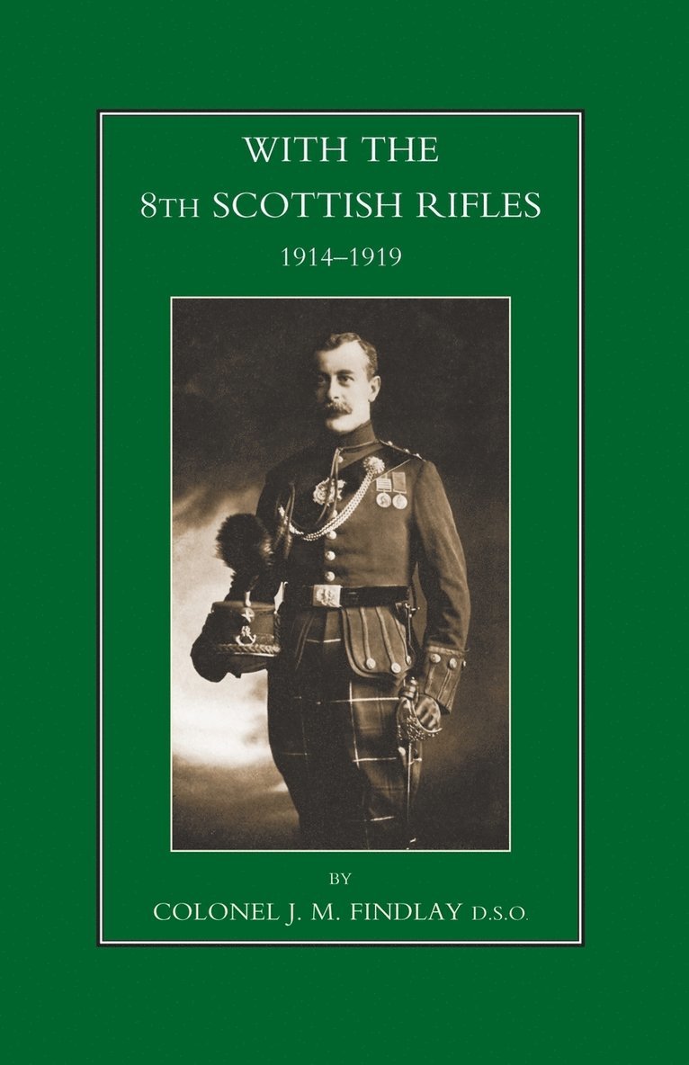 With the 8th Scottish Rifles 1914-1919 1