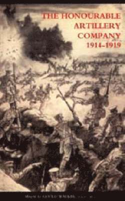 bokomslag Honourable Artillery Company in the Great War 1914-1919