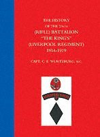 bokomslag History of the 2/6th (Rifle) Battalion "The King's" (Liverpool Regiment) 1914-1918
