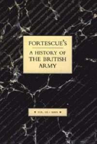 bokomslag Fortescue's History of the British Army: v.VII