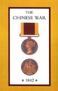bokomslag Chinese War, an Account of All the Operations of the British Forces (China 1842)