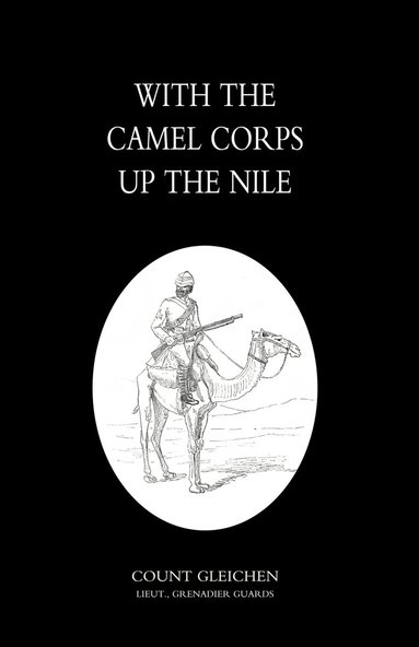 bokomslag With the Camel Corps Up the Nile