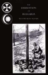 bokomslag Liberation of Bulgaria, War Notes in 1877