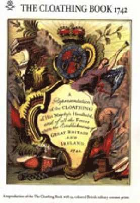 Order Of the Duke of Cumbe John Pine, by order of the Duke of Cumbe John Pine - Representation of the Cloathing of His Majesty's Household 1742, Häftad