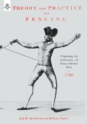 Theory and Practice of Fencing (1780) 1