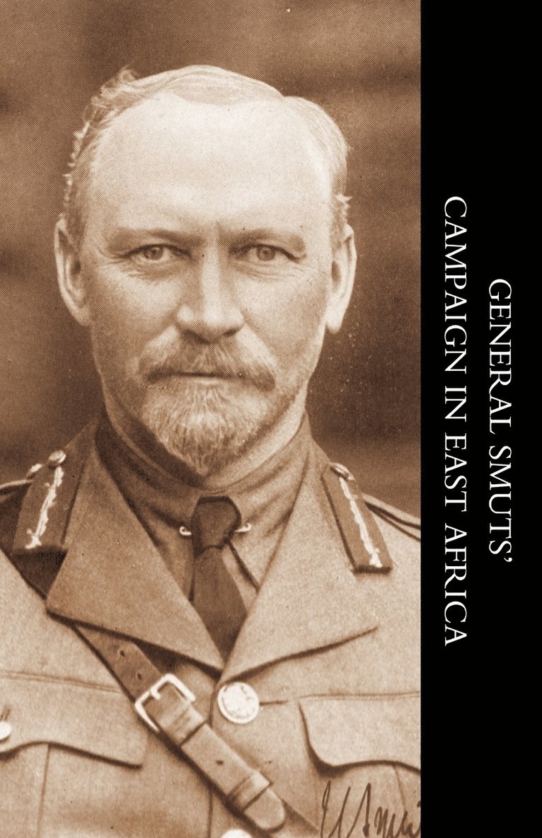 General Smuts' Campaign in East Africa 1