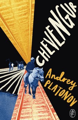 Andrey Platonov - Chevengur, Inbunden