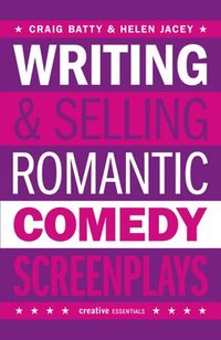 bokomslag Writing and Selling Romantic Comedy Screenplays