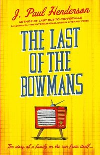 bokomslag The Last of the Bowmans