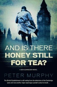 bokomslag And Is There Honey Still For Tea?