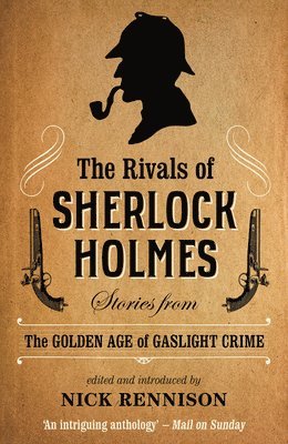 Nick Rennison - Rivals of Sherlock Holmes, Häftad