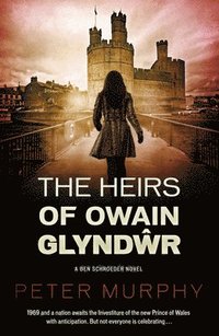 bokomslag The Heirs of Owain Glyndwr