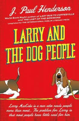 bokomslag Larry and the Dog People