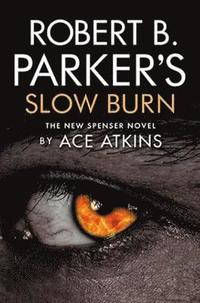 bokomslag Robert B. Parker's Slow Burn