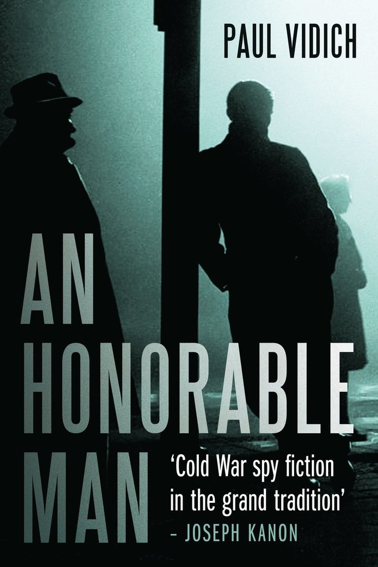 Paul Vidich - Honorable Man, Inbunden