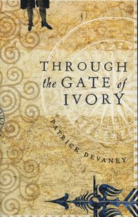 bokomslag Through The Gate Of Ivory