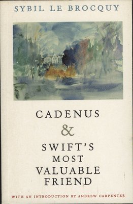 Cadenus and Swift's Most Valuable Friend 1