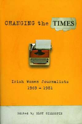 Elgy Gillespie - Changing the Times, Häftad