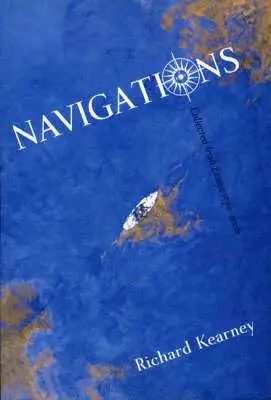 Richard Kearney - Navigations, Häftad. Tillgänglighet: Lägg i varukorg