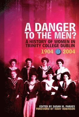 Susan M. Parkes, Susan M Parkes - A Danger To The Men?, Inbunden