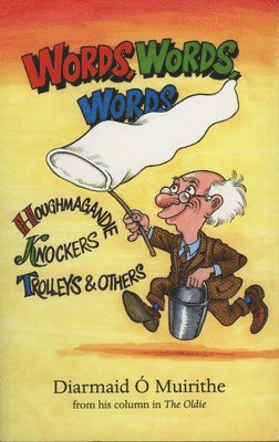 Diarmaid O'Muirithe - Words, Words, Words, Häftad