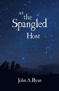 bokomslag All The Spangled Host