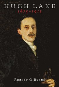 bokomslag Hugh Lane 1875-1915