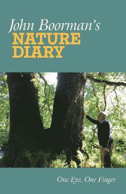 John Boorman's Nature Diary 1