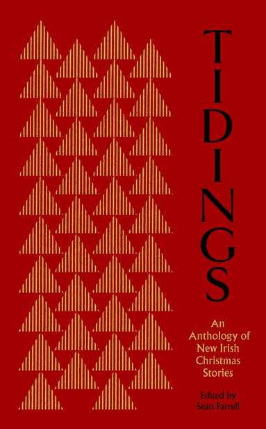 Seán Farrell - Tidings, Inbunden