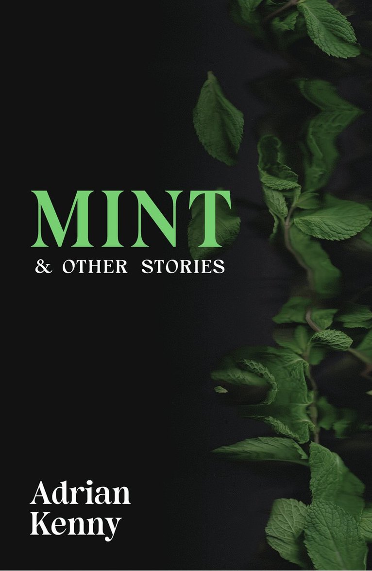 Mint & Other Stories