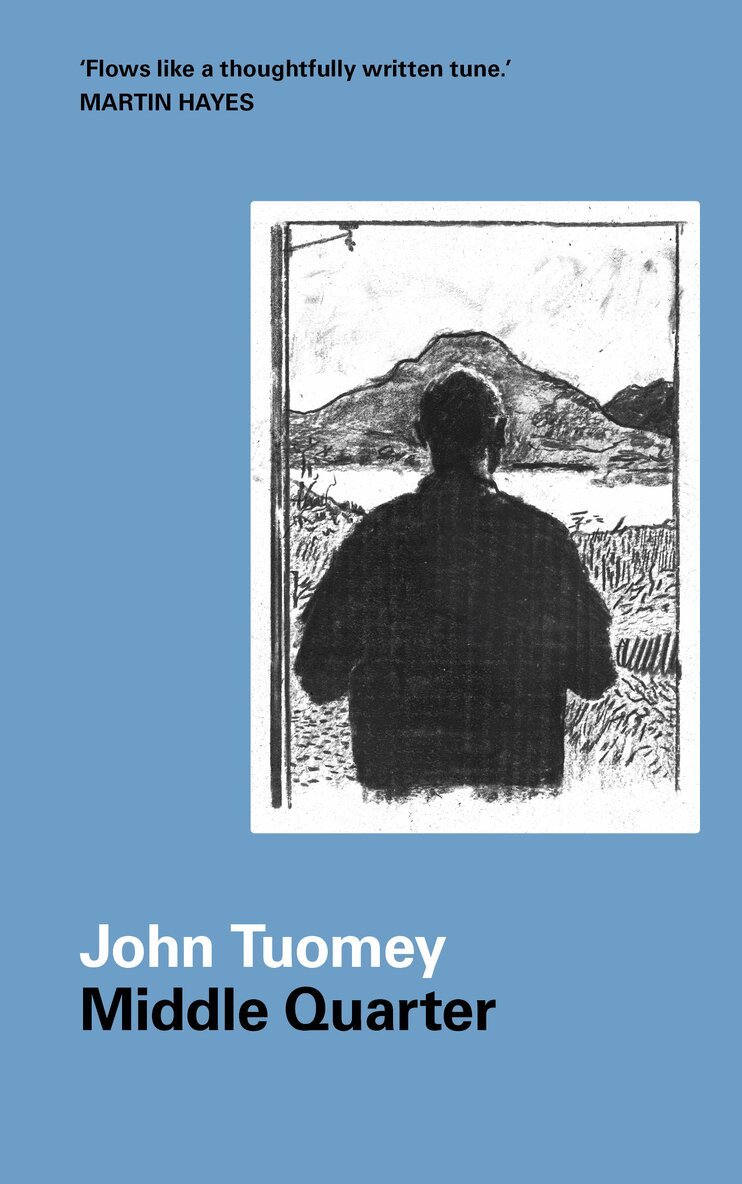 John Tuomey - Middle Quarter, Häftad