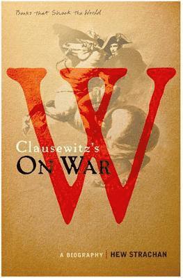 Carl von Clausewitz's On War 1