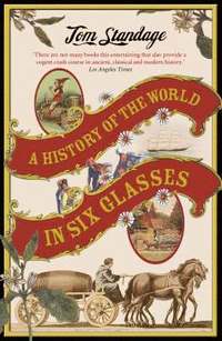 bokomslag A History of the World in 6 Glasses