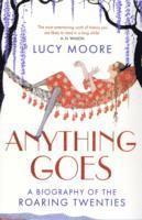Lucy Moore - Anything Goes, Häftad