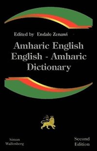 bokomslag Amharic English, English Amharic Dictionary: A Modern Dictionary of the Amharic Language