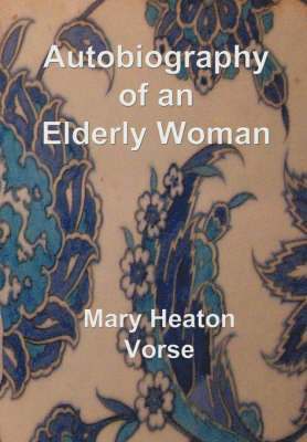 bokomslag Autobiography of an Elderly Woman